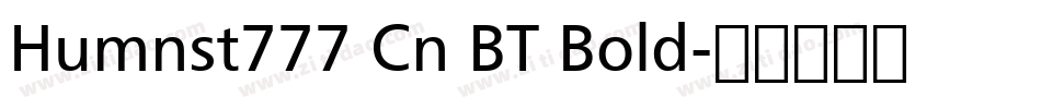 Humnst777 Cn BT Bold字体转换